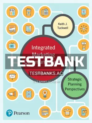 Test Bank for Integrated Marketing Communications Strategic Planning Perspectives 5th CA Edition by Tuckwell