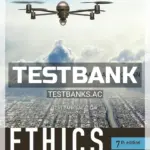 Test Bank for Ethics for the Information Age 7th Edition by Quinn