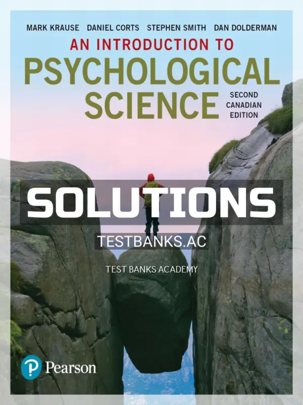 Solutions Manual for Introduction to Psychological Science 2nd CA Edition by Krause