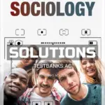 Solutions Manual for Sociology 9th CA Edition by Macionis