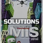 Solutions Manual for Experiencing MIS 7th Edition by Kroenke