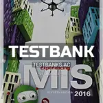 Test Bank for Experiencing MIS 7th Edition by Kroenke