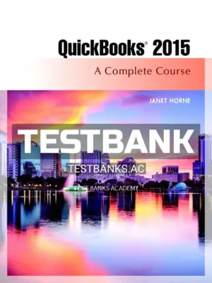 Test Bank for QuickBooks 2015 A Complete Course 16th Edition by Horne