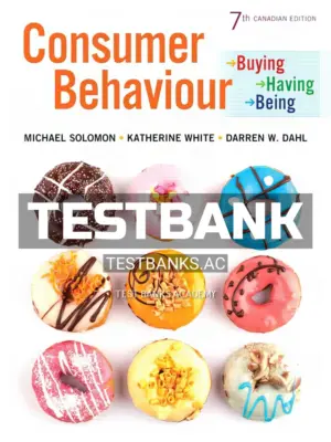 Test Bank for Consumer Behaviour Buying Having and Being 7th CA Edition by Solomon