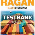 Test Bank for Macroeconomics 15th CA Edition by Ragan