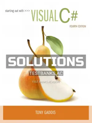 Solutions Manual for Starting out with Visual C# 4th Edition by Gaddis