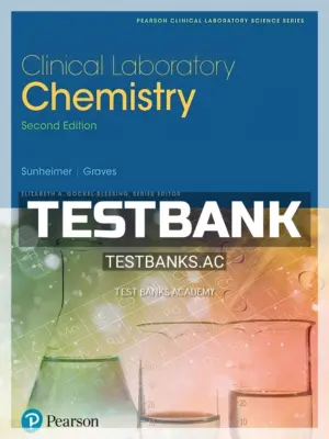 Test Bank for Clinical Laboratory Chemistry 2nd Edition by Sunheimer