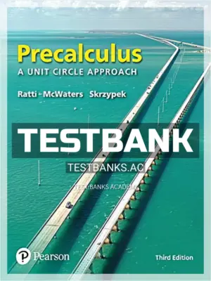 Test Bank for Precalculus A Unit Circle Approach 3rd Edition by Ratti