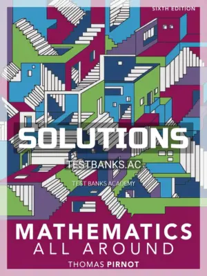 Solutions Manual for Mathematics All Around 6th Edition by Pirnot