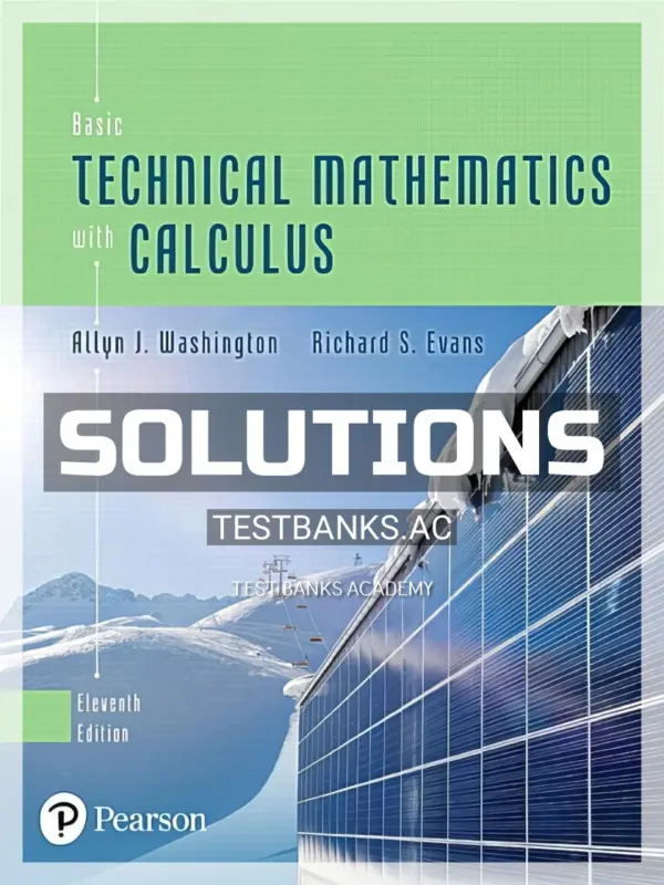 Solutions Manual for Basic Technical Mathematics with Calculus 11th Edition by Washington