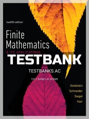 Test Bank for Finite Mathematics and Its Applications 12th Edition by Goldstein
