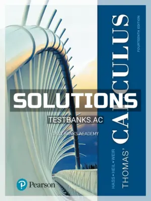 Solutions Manual for Thomas Calculus 14th Edition by Hass