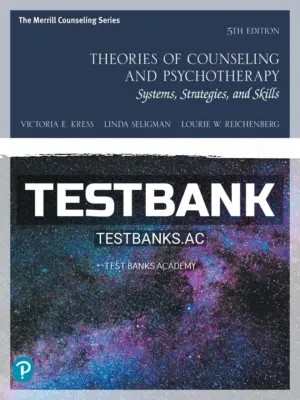 Test Bank for Theories of Counseling and Psychotherapy 5th Edition by Kress