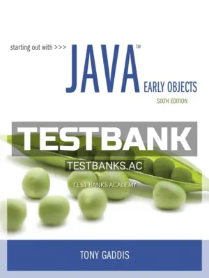 Test Bank for Starting Out with Java Early Objects 6th Edition by Gaddis