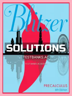 Solutions Manual for Precalculus 6th Edition by Blitzer