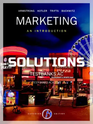 Solutions Manual for Marketing An Introduction 6th CA Edition by Armstrong