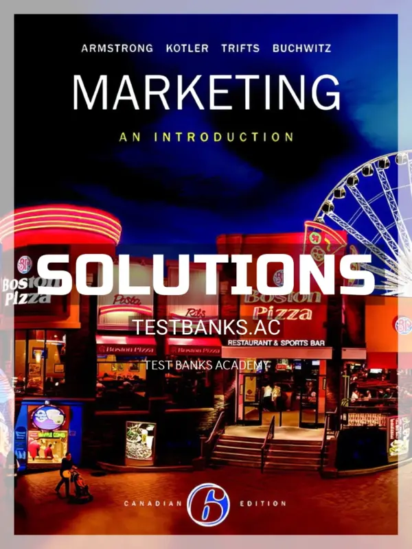 Solutions Manual for Marketing An Introduction 6th CA Edition by Armstrong