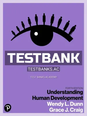 Test Bank for Understanding Human Development 4th Edition by Dunn