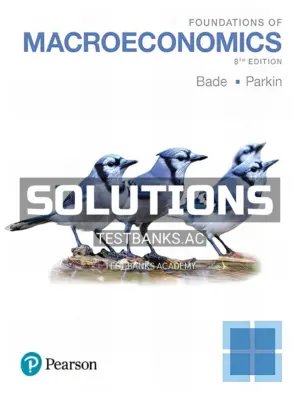 Solutions Manual for Foundations of Macroeconomics 8th Edition by Bade