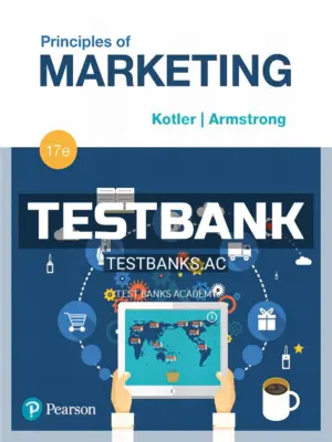 Test Bank for Principles of Marketing 17th Edition by Kotler