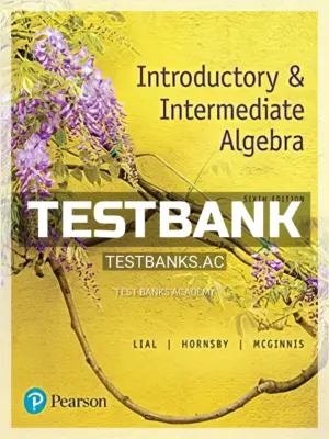 Test Bank for Introductory and Intermediate Algebra 6th Edition by Lial