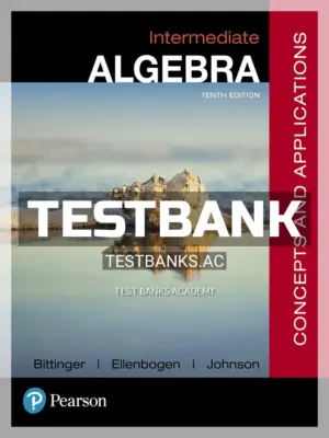 Test Bank for Intermediate Algebra Concepts and Applications 10th Edition by Bittinger