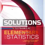 Solutions Manual for Elementary Statistics Using Excel 6th Edition by Triola