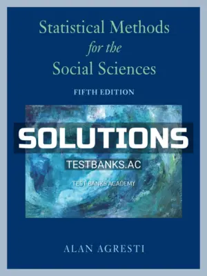 Solutions Manual for Statistical Methods for the Social Sciences 5th Edition by Agresti