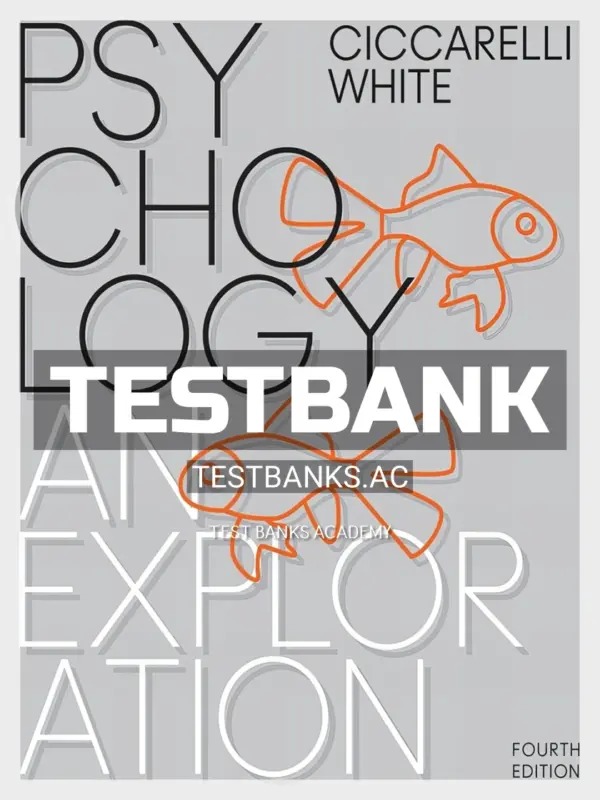 Test Bank for Psychology An Exploration 4th Edition by Ciccarelli