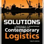 Solutions Manual for Contemporary Logistics 12th Edition by Murphy