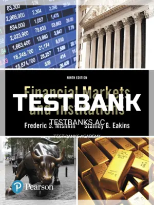 Test Bank for Financial Markets and Institutions 9th Edition by Mishkin
