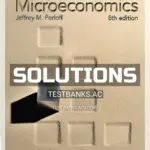 Solutions Manual for Microeconomics 8th Edition by Perloff