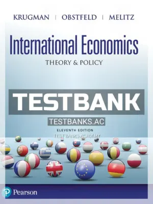 Test Bank for International Economics Theory and Policy 11th Edition by Krugman