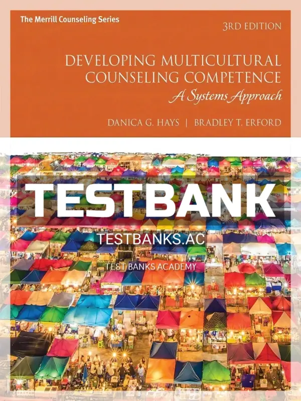 Test Bank for Developing Multicultural Counseling Competence 3rd Edition by Hays