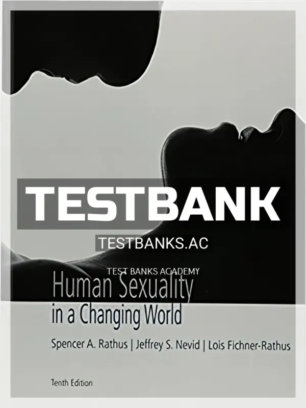 Test Bank for Human Sexuality in a Changing World 10th Edition by Rathus