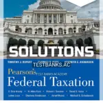 Solutions Manual for Pearsons Federal Taxation 2018 Individuals 31st Edition by Pope