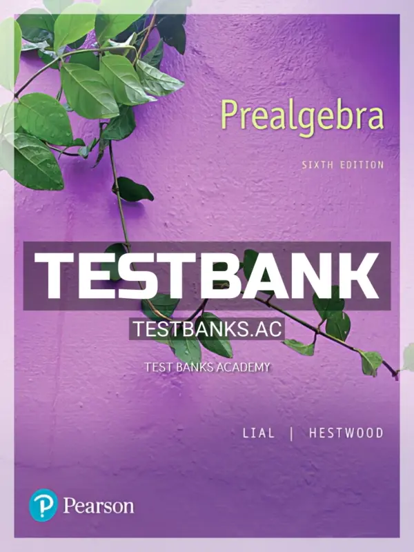 Test Bank for Prealgebra 6th Edition by Lial
