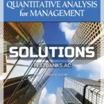 Solutions Manual for Quantitative Analysis for Management 13th Edition by Render