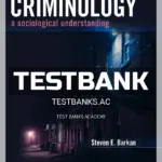 Test Bank for Criminology A Sociological Understanding 7th Edition by Barkan