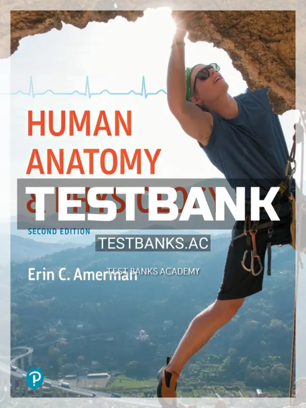 Test Bank for Human Anatomy and Physiology 2nd Edition by Amerman