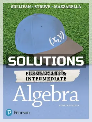 Solutions Manual for Elementary and Intermediate Algebra 4th Edition by Sullivan