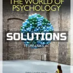Solutions Manual for World of Psychology 8th CA Edition by Wood