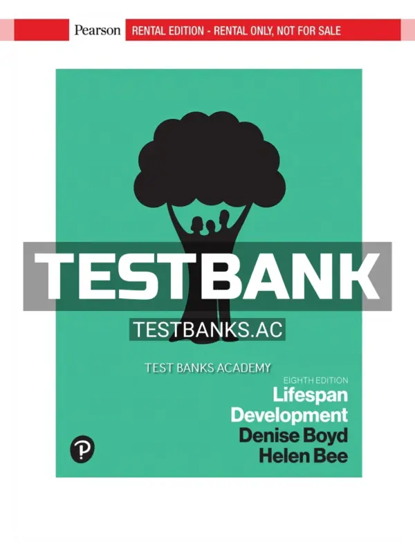 Test Bank for Lifespan Development 8th Edition by Boyd