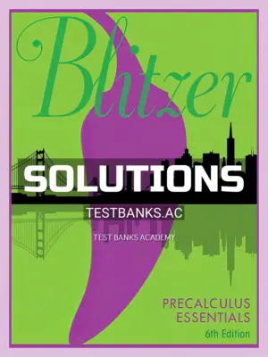 Solutions Manual for Precalculus Essentials 5th Edition by Blitzer