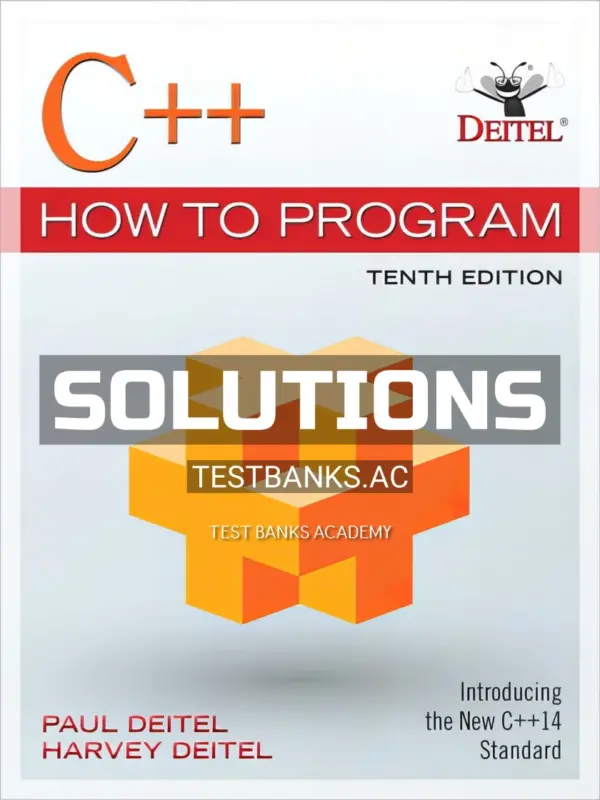 Solutions Manual for C++ How to Program 10th Edition by Deitel