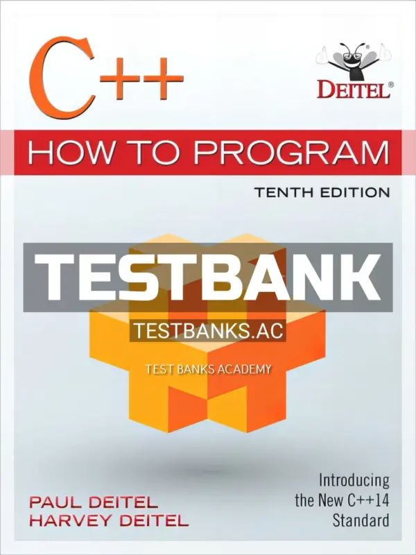 Test Bank for C++ How to Program 10th Edition by Deitel