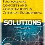 Solutions Manual for Fundamental Concepts and Computations in Chemical Engineering 1st Edition by Utgikar
