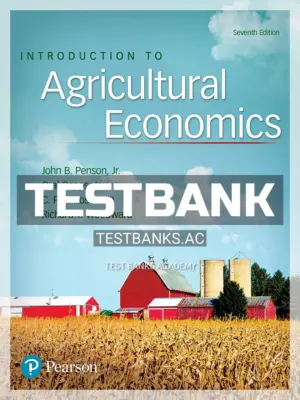 Test Bank for Introduction to Agricultural Economics 7th Edition by Penson