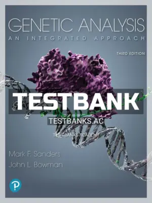 Test Bank for Genetic Analysis An Integrated Approach 3rd Edition by Sanders