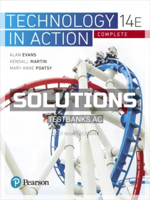 Solutions Manual for Technology In Action Complete 14th Edition by Evans